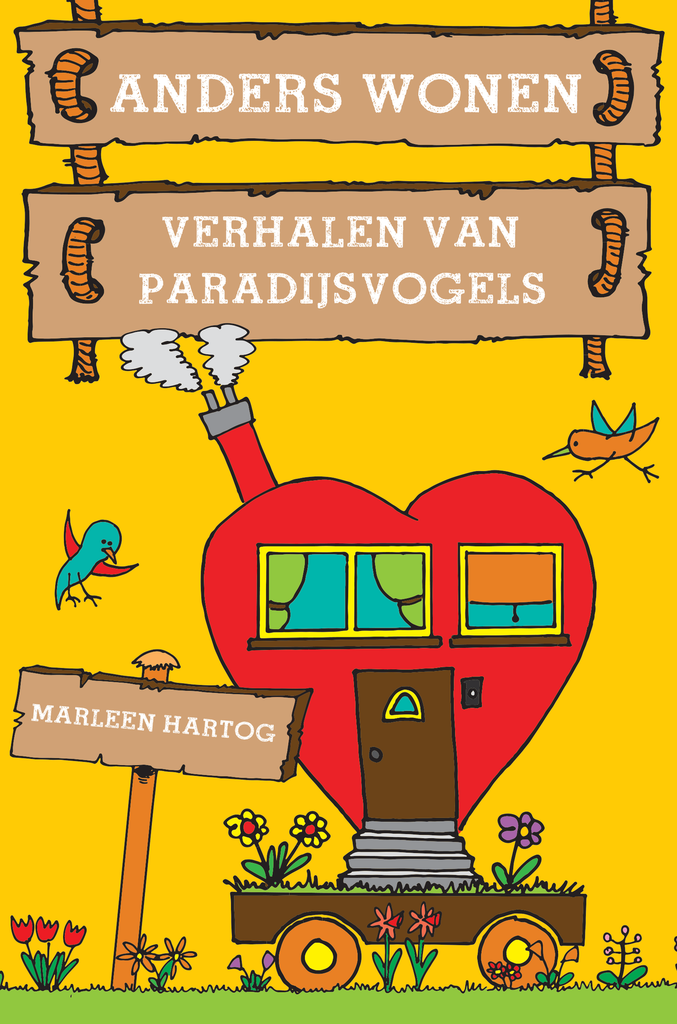 Anders wonen - Verhalen van paradijsvogels - Marleen Hartog - Default